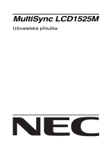 NEC MultiSync® LCD1525M Návod na obsluhu