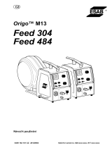 ESAB Feed 304 M13, Feed 484 M13 - Origo™ Feed 304 M13, Origo™ Feed 484 M13, Používateľská príručka