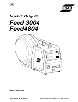 ESAB Feed 3004, Feed 4804 - Origo™ Feed 3004, Origo™ Feed 4804, Aristo® Feed 3004, Aristo® Feed 4804 Používateľská príručka