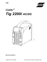 ESAB Tig 2200i AC/DC - Caddy® Tig 2200i AC/DC Používateľská príručka