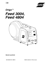 ESAB Feed 3004, Feed 4804 - Origo™ Feed 3004, Origo™ Feed 4804, Aristo® Feed 3004, Aristo® Feed 4804 Používateľská príručka
