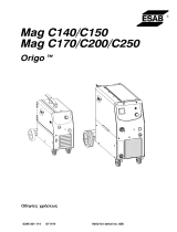 ESAB Mag C140, Mag C150, Mag C170, Mag C200, Mag C250 Používateľská príručka