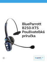 BlueParrott B250-XTS Používateľská príručka