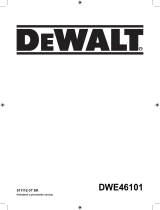 DeWalt DWE46101 Používateľská príručka