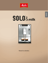 Melitta SOLO® & Milk Návod na používanie