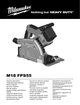 Milwaukee M18 FPS55 FUEL Cordless Plunge Saw Používateľská príručka
