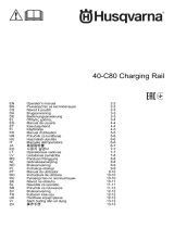 Husqvarna 40-C80 Charging Rail Používateľská príručka